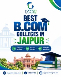Best B.Com Colleges in Jaipur | Topper Campus - Education in Delhi (Image 1)